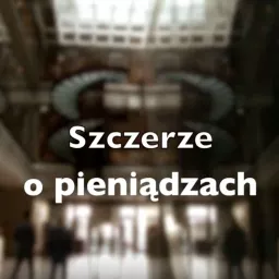 Szczerze o pieniądzach