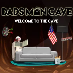 Dad's Man Cave Podcast artwork