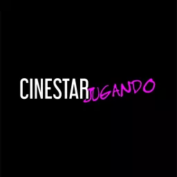 Cinestar Jugando Podcast artwork