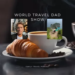 World Travel Dad Show Podcast artwork