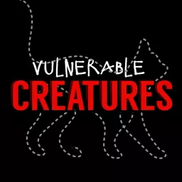 Vulnerable Creatures Podcast artwork