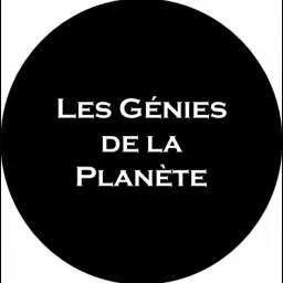 Les Génies de la planète - l'écologie par les créateurs de solutions propres Podcast artwork