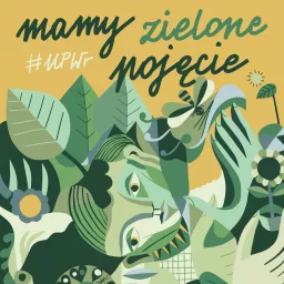 „Mamy zielone pojęcie”