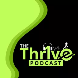 Thr1ve Podcast artwork