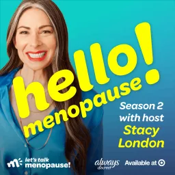 Hello Menopause! Podcast artwork