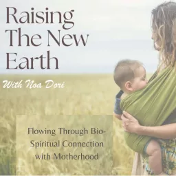 Raising the New Earth Podcast artwork