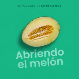 Abriendo el melón Podcast artwork