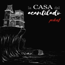 LA CASA DEL ACANTILADO Podcast artwork