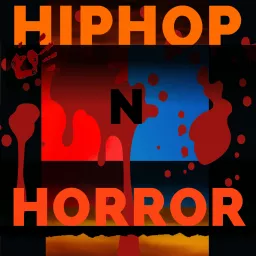 HIP HOP N HORROR Podcast artwork