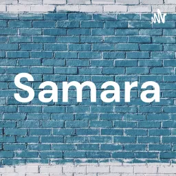 Samara Podcast artwork