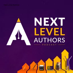 Next Level Authors Podcast artwork