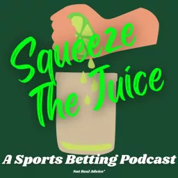 Squeeze The Juice Podcast artwork