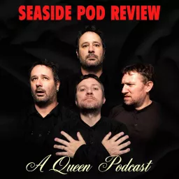 Seaside Pod Review (A Queen Podcast)