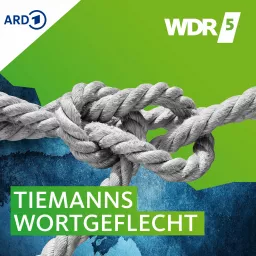 WDR 5 Tiemanns Wortgeflecht Podcast artwork