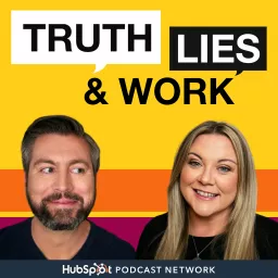 Truth, Lies and Work Podcast artwork
