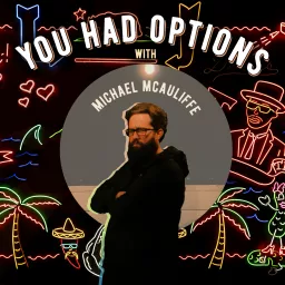 You Had Options Podcast artwork