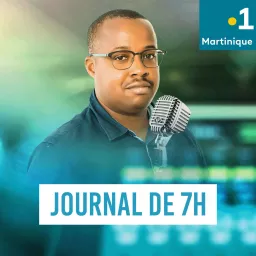 Le journal de 7h - Martinique