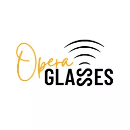 The Opera Glasses Podcast artwork