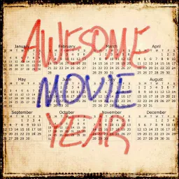 Awesome Movie Year Podcast artwork