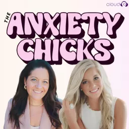 The Anxiety Chicks