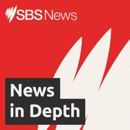 SBS News In Depth Podcast artwork