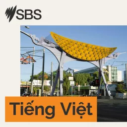 SBS Vietnamese - SBS Việt ngữ Podcast artwork