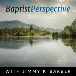 Baptist Perspective Podcast artwork