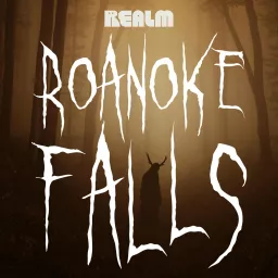 Roanoke Falls: A Horror History Podcast artwork