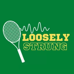 Loosely Strung Tennis Podcast artwork