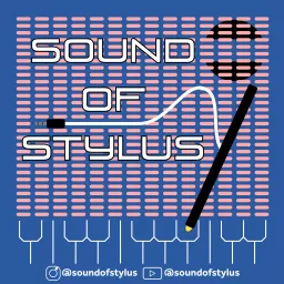Sound Of Stylus Podcast artwork