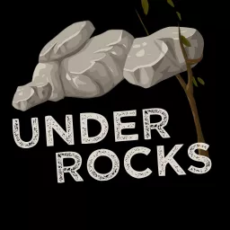 Under Rocks Podcast artwork