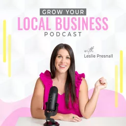 Grow Your Local Business Podcast artwork