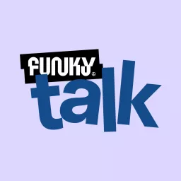 Funky Talk Podcast artwork