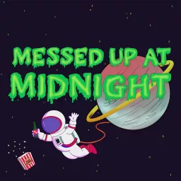 Messed Up At Midnight Podcast artwork