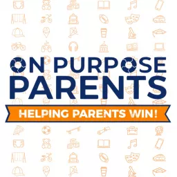 On Purpose Parents Podcast artwork