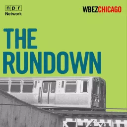 The Rundown | Chicago News