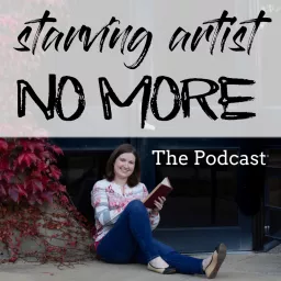 Starving Artist No More Podcast artwork