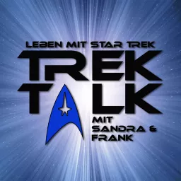 Trek Talk - Leben mit Star Trek Podcast artwork