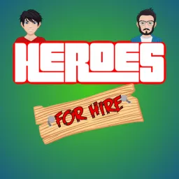 Heroes for Hire Podcast artwork