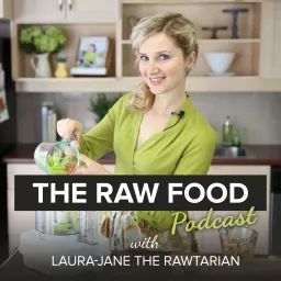 The Raw Food Podcast artwork
