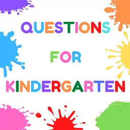 Questions for kindergarten Podcast artwork