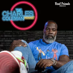 The Charles Coleman Podcast