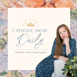 Catholic Mom Daily Podcast artwork