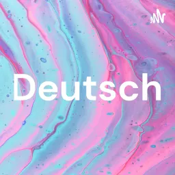 Deutsch Podcast artwork