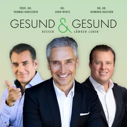 Gesund & Gesund - Besser und länger leben Podcast artwork