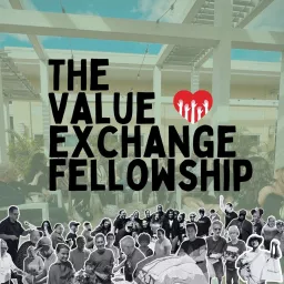 The Value Exchange Fellowship Podcast artwork