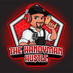THE HANDYMAN HU$TLE Podcast artwork