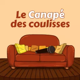 Le Canapé des coulisses Podcast artwork