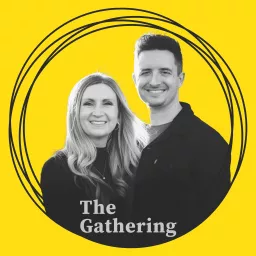 The Gathering Podcast artwork