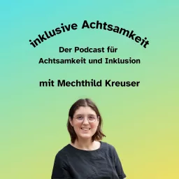 inklusive Achtsamkeit - der Podcast